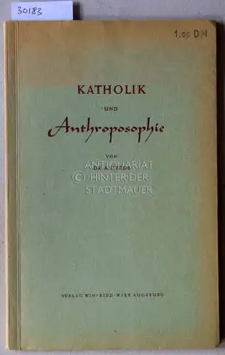 Herde, A: Katholik und Anthroposophie. 