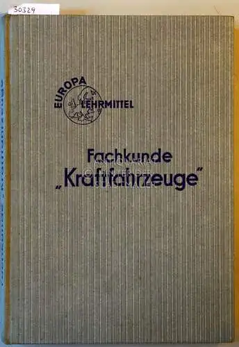 Gerschler, H: Fachkunde für Kraftfahrzeugmechaniker. [= Europa Lehrmittel]. 