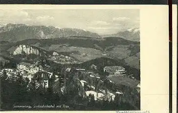 Semmering Südbahnhotel mit Rax.