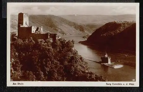 Am Rhein. Burg Gutenfels u.d. Pfalz