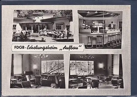 AK FDGB Erholungsheim Aufbau 4.Ansichten Templin ( Uckermark) 1965