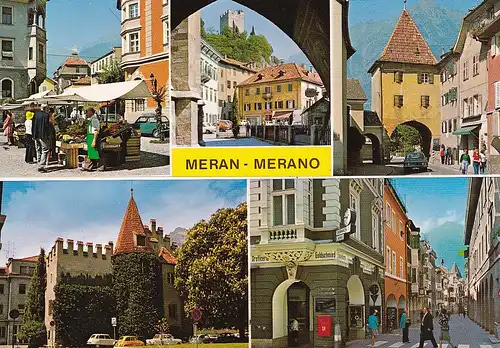 192 - Italien - Meran , Merano , Mehrbildkarte , Kornplatz , Pfarrplatz , Vinschgauer Tor , Landesfürstliche Burg , Laubengasse - gelaufen 1984