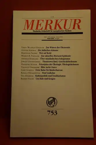 Ernst-Wilhelm Händler, Gunter Schäble, Berthold Franke, Markus R. Pawelzik, Andreas Dorschel, Jürgen Osterhammel, Hansjörg Küster, Valentin Groebner, Gary Gerstle, Rudolf Helmstetter, Till Dembeck, Rainer Hagen:...