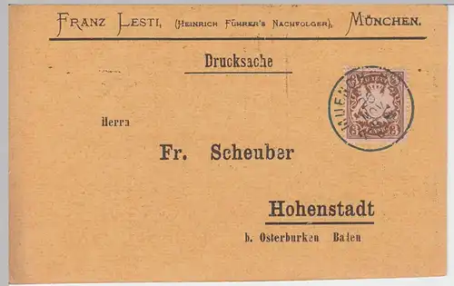 (58366) Postkarte Bayern v. Franz Lesti, Stempel Muenchen 2 1898