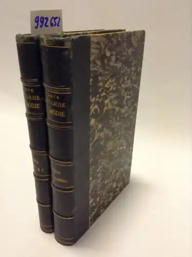 Alighieri, Dante: Dante Alighieri`s Göttliche Comödie. Metrisch übertragen und mit kritischen Anmerkungen und historischen Erläuterungen versehen von Philalethes. Erster Theil: Die Hölle und Dritter Theil: Das Paradies - 2 Bände. 