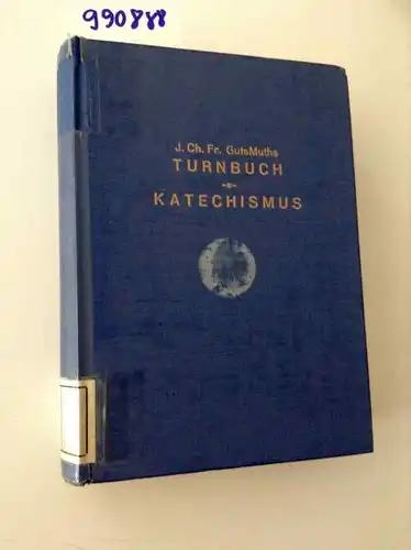 Guts Muths, Johann Christoph Friedrich (Verfasser): Turnbuch für die Söhne des Vaterlandes; Beigebunden "Katechismus der Turnkunst"
 Johann Christoph Friedrich GutsMuths. Mit e. Vorw. von Manfred Lämmer. 