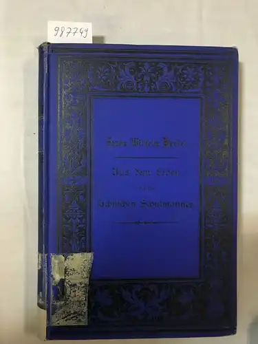 Kockel, Franz Wilhelm: Aus dem Leben eines sächsischen Schulmannes. Nebst Festgabe früherer Schüler. 