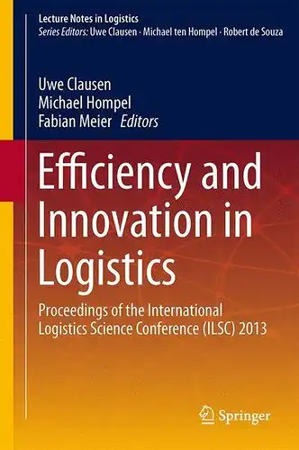 Clausen, Uwe (Hrsg.), Michael (Hrsg.) Hompel and Fabian (Hrsg.) Meier: Efficiency and Innovation in Logistics : Proceedings of the International Logistics Science Conference (ILSC) 2013
 Lecture Notes in Logistics. 