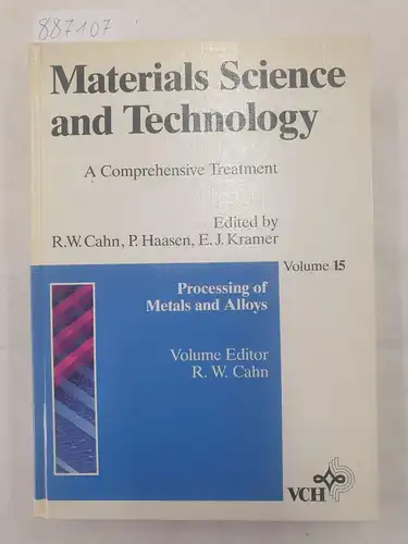 Lifshin, E: Materials science and technology - Vol 15: Processing of metals and alloys. 