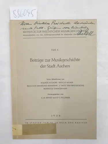 Brand, C. M., K.G. Fellerer und  Arbeitsgemeinschaft für rheinische Musikgeschichte (Hrsg.): Beiträge zur Musikgeschichte der Stadt Aachen. 