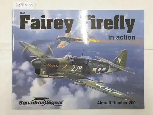 Harrison, W. A: Fairey Firefly In Action 
 (Aircraft No. 200). 