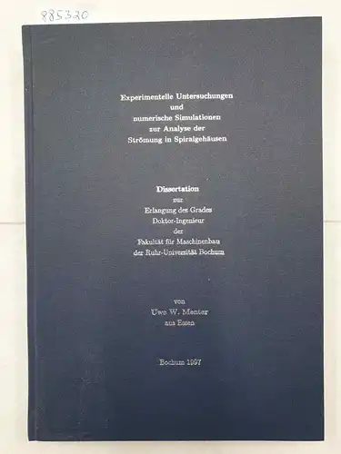 Menter, Uwe W,: Experimentelle Untersuchungen und numerische Simulationen zur Analyse der Strömung in Spiralgehäusen 
 (Dissertation Ruhr-Universität Bochum). 