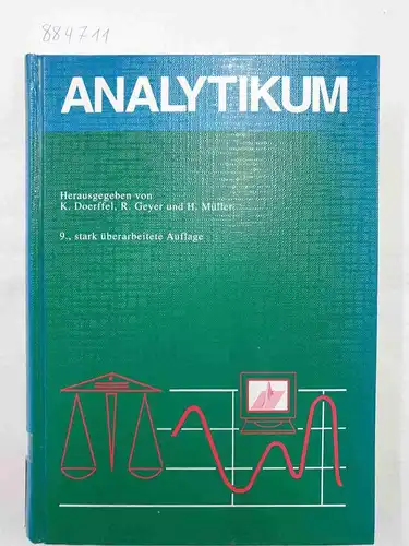 Doerffel, Klaus (Hrsg.), R. Greyer und H. Müller: Analytikum - Methoden der analystischen Chemie und ihre theoretischen Grundlagen. 