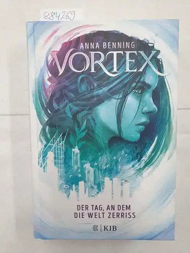 Benning, Anna: Der Tag, an dem die Welt zerriss
 (= Vortex ; Band 1). 