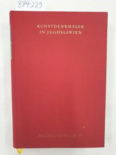 Hootz, Reinhardt (Hrsg.): Kunstdenkmäler in Jugoslawien : Band 2: Orte P-Z 
 ein Bildhandbuch. 