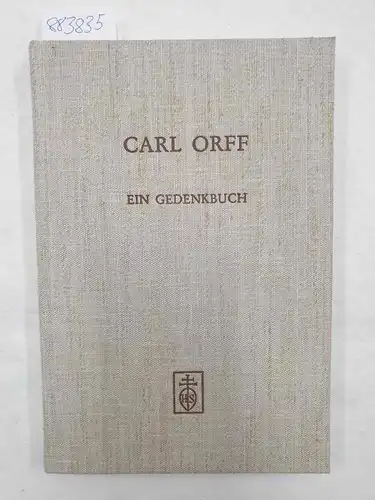 Leuchtmann, Horst: Carl Orff : e. Gedenkbuch
 hrsg. im Auftr. d. Abt. Musik d. Bayer. Akad. d. Schönen Künste. 