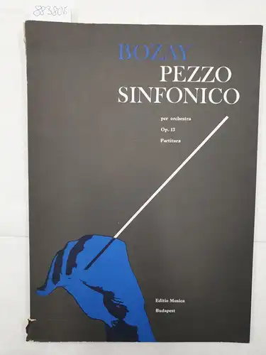 Pezzo sinfonico per orchestra Op. 13. Partitura (Partitur). Z. 10110