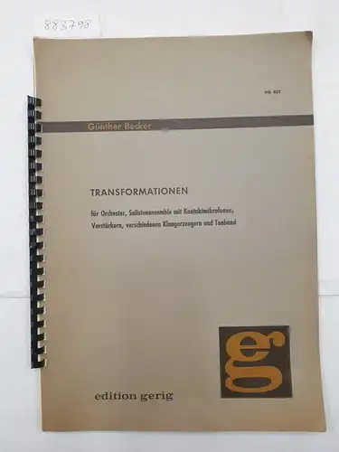 für Orchester, Solistenensemble mit Kontaktmikrofonen, Verstärkern, verschiedenen Klangerzeugern und Tonband, Transformationen