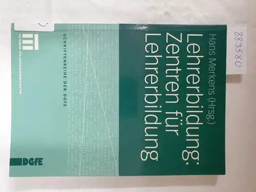 Merkens, Hans (Hrsg.): Lehrerbildung: Zentren für Lehrerbildung. 