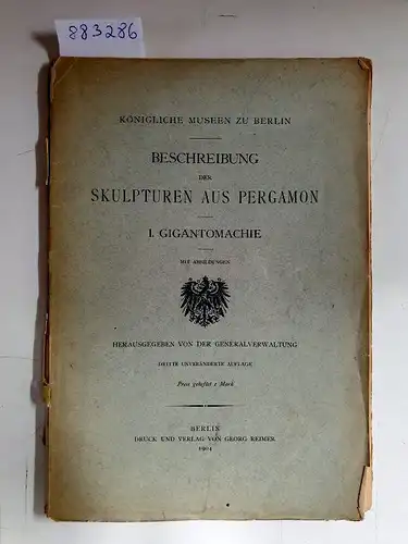 Kekulé von Stradonitz, Reinhard: Beschreibung der Skulpturen aus Pergamon : I. Gigantomachie 
 (Königliche Museen zu Berlin). 