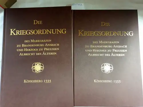 Militärgeschichtliches Forschungsamt Potsdam: Die Kriegsordnung des Markgrafen zu Brandenburg Ansbach und Herzogs zu Preussen Albrecht des Älteren : 2 Bände 
 Deutsch-Polnische Textedition : Vollständige...