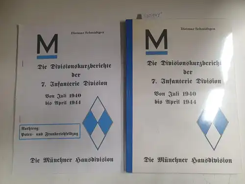 Schmidtgen, Dietmar: Die Divisionskurzberichte der 7. Infanterie Division. Von Juli 1940 bis April1944
 (= Die Münchner Hausdivision) mit dem Nachtrag : Polen- und Frankreichfeldzug. 