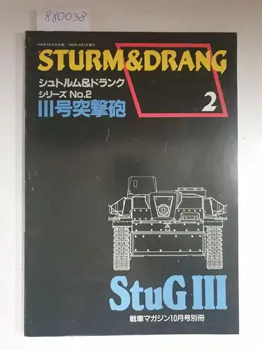 Sensha-Magazine Co. (Hrsg.): Sturm & Drang : No. 2 : StuG III 
 (Tank Magazine) : Japanische Ausgabe. 