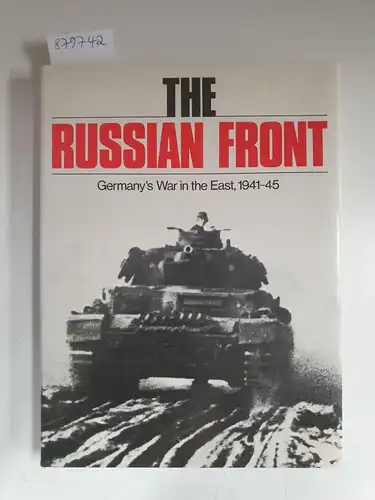 Dunnigan, James F. (Hrsg.): The Russian Front : Germany's War In the East, 1941-45. 
