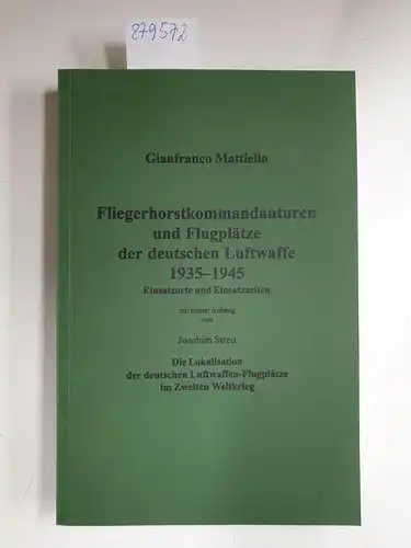 Mattiello, Gianfranco und Joachim Streit: Fliegerhorstkommandanturen und Flugplätze der deutschen Luftwaffe 1935 - 1945 : Einsatzorte und Einsatzzeiten
 (= Die Lokalisation der deutschen Luftwaffen-Flugplätze im Zweiten Weltkrieg). 