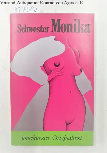 Hoffmann, E. T. A. (zugeschrieben): Schwester Monika : (ungekürzter Originaltext) 
 mit einem Nachwort von Dr. Rudolf Frank. 