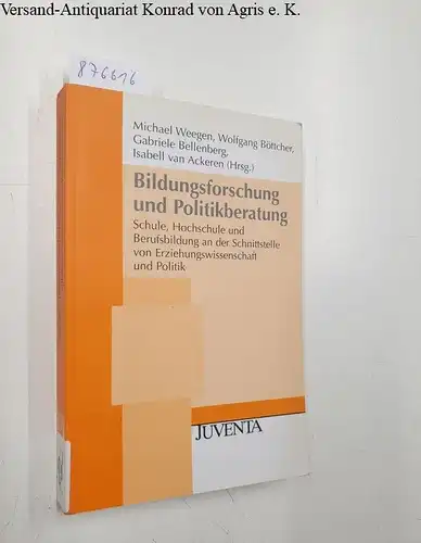 Weegen, Michael (Herausgeber) und u. a: Bildungsforschung und Politikberatung : Schule, Hochschule und Berufsbildung an der Schnittstelle von Erziehungswissenschaft und Politik ; Festschrift für Klaus Klemm zum 60. Geburtstag. 