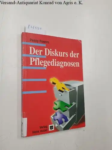 Powers, Penny: Der Diskurs der Pflegediagnosen. 