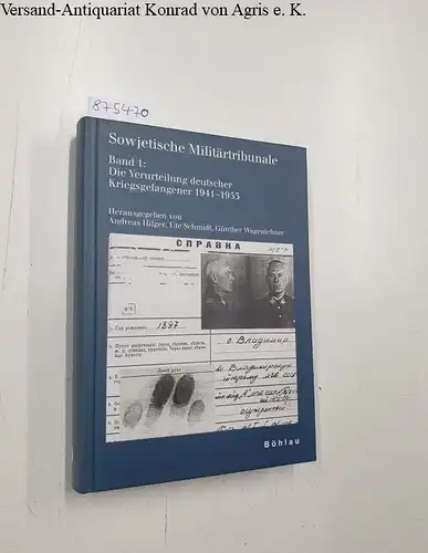 Hilger, Andreas, Ute Schmidt und Günther Wagenlehner (Hrsg.): Sowjetische Militärtribunale : Band 1 : Die Verurteilung deutscher Kriegsgefangener 1941-1953 
 (Schriften des Hannah-Arendt-Instituts für Totalitarismusforschung : Band 17). 