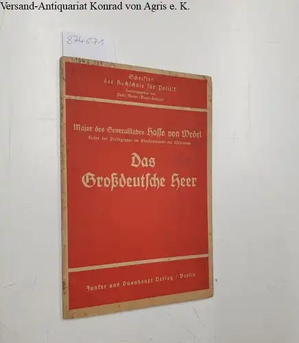 Wedel, Hasso von und Paul Meier-Benneckenstein: Das Großdeutsche Heer. II. Der organisatorische Aufbau des Dritten Reiches
 (= Schriften der Hochschule für Politik, Heft 25, hrsg. v. Paul Meier-Benneckenstein). 