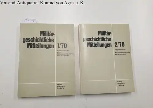 Deist, Wilhem, Johannes Fischer und Manfred Messerschmidt: (Band 1+2/1970) Militärgeschichtliche Mitteilungen. 