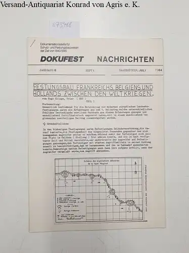 Kraft, Jürgen, Herbert Ring und Pierre Rhede: Dokufest Nachrichten Jahrgang 6, Heft 1, Saarbrücken, Juli 1984
 (= Mitteilungsblatt der Dokumentationsstelle für Schutz- und Festungsbauwesen der Zeit von 1840-1945). 