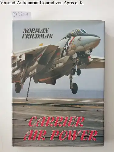 Friedman, Norman: Carrier Air Power. 