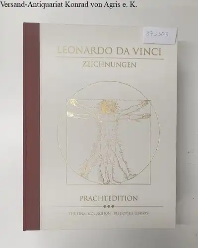 Frommel, Sabine und Sara Taglialagamba: Die Zeichnungen und Miscellania von Leonardo Da Vinci : The Final Collection : Prachtedition : Architektur und Erfindungen 
 Limitiert Nr. 383/950. 