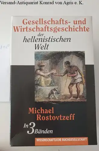 Rostovtzeff, Michael: (1998) Gesellschafts- und Wirtschaftsgeschichte der hellenistischen Welt (komplett in drei Bänden). 