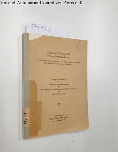 Bothe, Arno: Regionale Strukturpolitik und Arbeitsproduktivität
 Möglichkeiten regionaler Strukturgestaltung unter besonderer Berücksichtigung der Region Oberberg. 