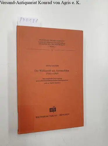 Cramer, Adolf: Der Welthandel mit Automobilen 1950-1969. Eine empirische Untersuchung unter außenhandelstheoretischen Gesichtspunkten. 