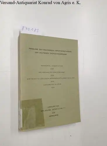 Schmitt, Dieter: Probleme der wachsenden Importorientierung der deutschen Energieversorgung. 