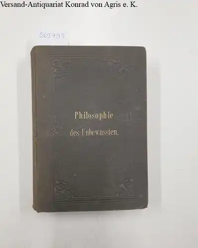 Hartmann, Eduard von: Philosophie des Unbewussten. 