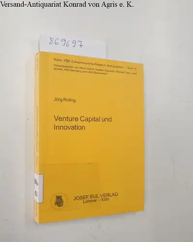 Roling, Jörg: Venture Capital und Innovation. Theoretische Zusammenhänge, empirische Befunde und wirtschaftspolitische Implikationen (FGF Entrepreneurship-Research Monographien; 28)
 FGF Entrepreneurship-Research Monographien - Band 28. 