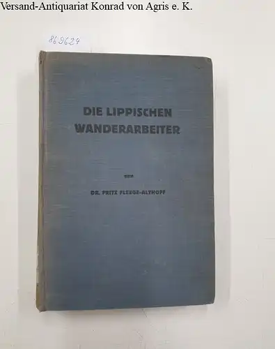 Fleege-Althoff, Fritz: Die Lippischen Wanderarbeiter. 