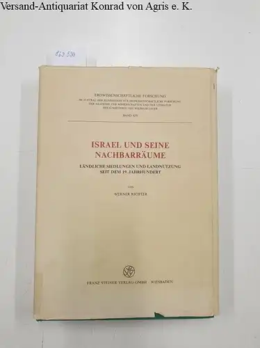 Richter, Werner: Israel und seine Nachbarräume [signiert] 
 Ländliche Siedlungen und Landnutzung seit dem 19. Jahrhundert. 