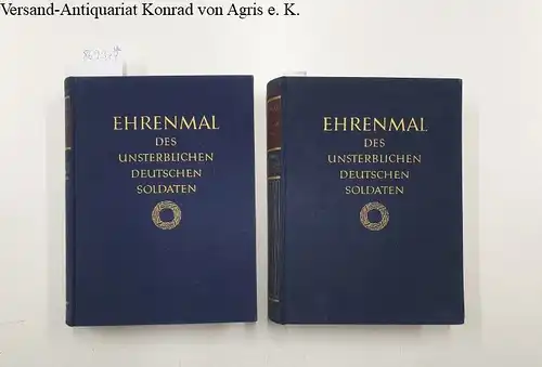 Reichskriegsminister Generalfeldmarschal von Blomberg (Hrsg.): Ehrenmal des unsterblichen deutschen Soldaten : Band 1 + 2. 