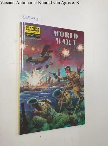 Burns, John M: Classics Illustrated: Special Issue: World War I. 