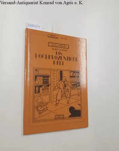 Willmen, Christoph: Julius & Francis: Ein hochprozentiger Fall. 