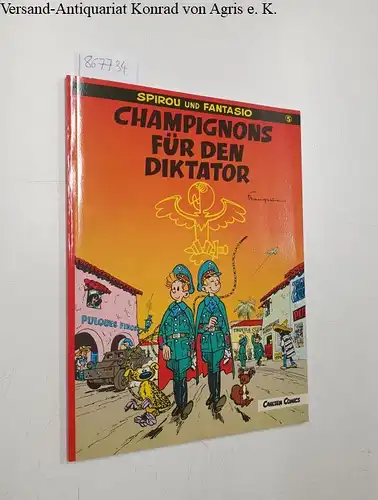 Franquin (Mitwirkender) und Hartmut Becker: Spirou und Fantasio; Teil 5., Champignons für den Diktator
 Franquin. Nach einem Entwurf von Jean Darc. [Aus dem Franz. von Hartmut Becker]. 